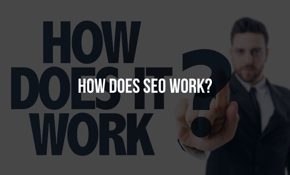How Does Seo Work?