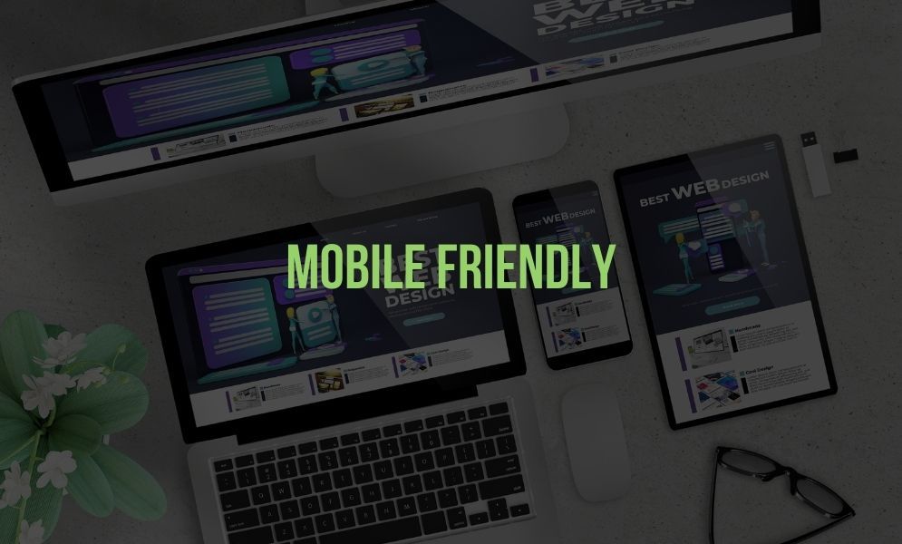 Mobile Friendly Mobile Friendly