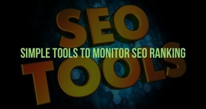 Simple Tools to Monitor SEO Ranking