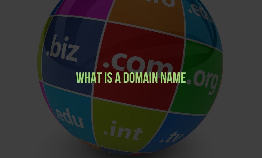 What is a Domain Name What is a Domain Name